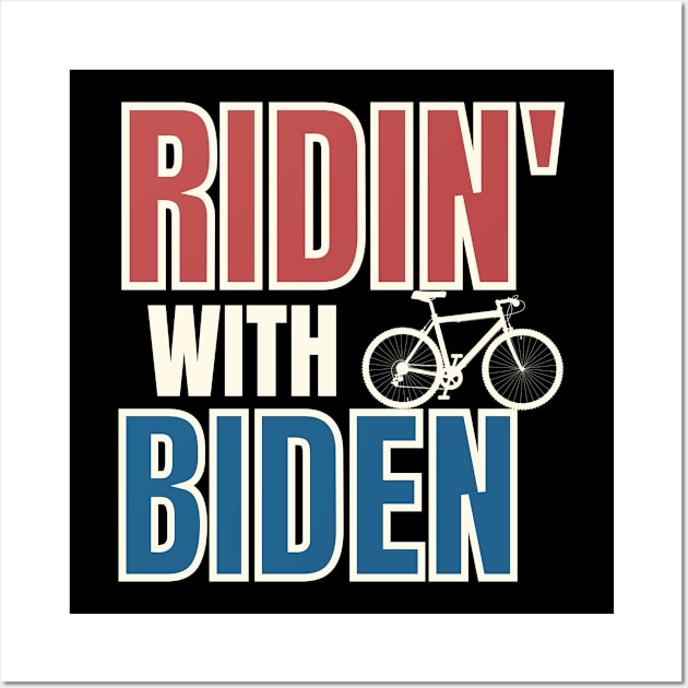 Ridin with Biden Wall Art by Sam D